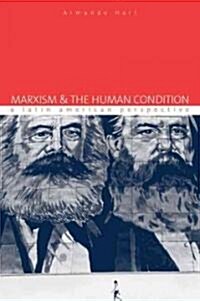 Marxism & The Human Condition (Paperback)