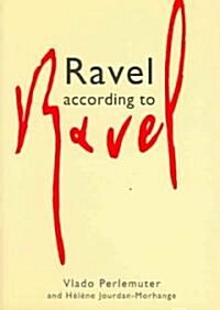 Ravel According To Ravel (Paperback)