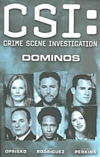 Csi: Crime Scene Investigation: Dominos (Paperback)