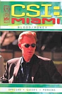 Csi Miami: Blood/money (Paperback)
