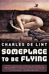 Someplace to Be Flying (Paperback)