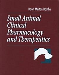 Small Animal Clinical Pharmacology and Therapeutics (Paperback)