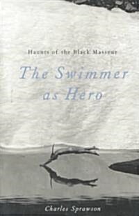 [중고] Haunts of Black Masseur: The Swimmer as Hero (Paperback, Univ of Minneso)