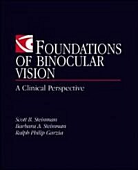 Foundations of Binocular Vision: A Clinical Perspective (Hardcover)