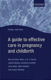 [중고] Guide to Effective Care in Pregnancy and Childbirth (Paperback, 3 Revised edition)