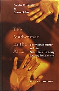 [중고] The Madwoman in the Attic: The Woman Writer and the Nineteenth-Century Literary Imagination (Paperback, 2, Revised)
