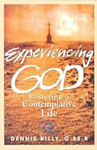 Experiencing God: Fostering a Contemplative Life (Paperback)