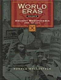 Ancient Mesopotamia (3200-333 B.C.E) (Hardcover)