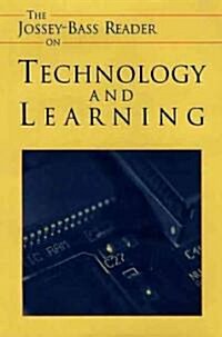 The Jossey-Bass Reader on Technology and Learning (Paperback)