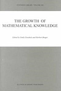 The Growth of Mathematical Knowledge (Hardcover, 2000)