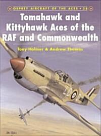 Tomahawk and Kittyhawk Aces of the Raf and Commonwealth (Paperback)