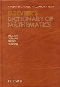 Elseviers Dictionary of Mathematics : In English, German, French and Russian (Hardcover)