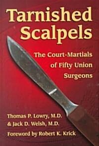 Tarnished Scalpels (Hardcover)