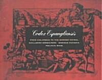 Codex Espangliensis: From Columbus to the Border Patrol (Hardcover)