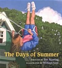 The Days of Summer (School & Library, Illustrated)