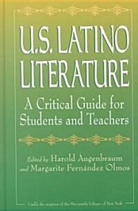 U.S. Latino Literature: A Critical Guide for Students and Teachers (Hardcover)