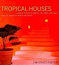 Tropical Houses (Hardcover, 1st)
