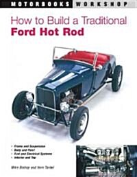 How to Build a Traditional Ford Hot Rod (Paperback, Rev)