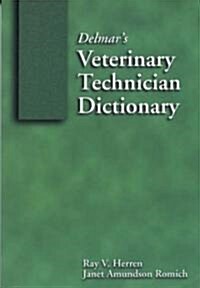 Delmars Veterinary Technician Dictionary (Paperback)