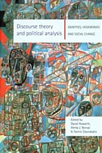 Discourse Theory and Political Analysis : Identities, Hegemonies and Social Change (Paperback)