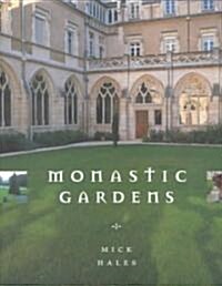 Monastic Gardens (Hardcover)