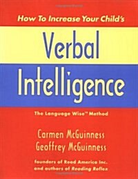 How to Increase Your Childs Verbal Intelligence: The Language Wise Method (Paperback)