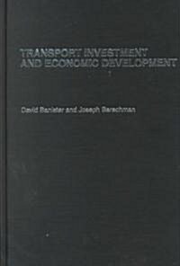 Transport Investment and Economic Development (Hardcover)