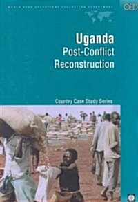 Uganda: Post-Conflict Reconstruction (Paperback)