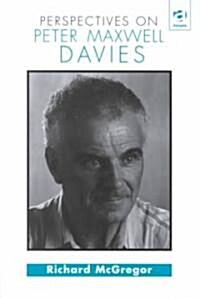 Perspectives on Peter Maxwell Davies (Hardcover)