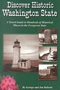 Discover Historic Washington State (Paperback)