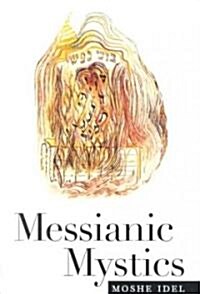 Messianic Mystics (Paperback)