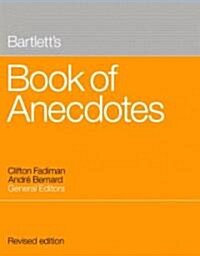 Bartletts Book of Anecdotes (Hardcover, 7, Rev)