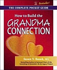 How to Build the Grandma Connection (Paperback)