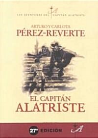 El capit? Alatriste / Captain Alatriste (Paperback, 27th)