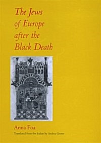 The Jews of Europe After the Black Death (Hardcover)
