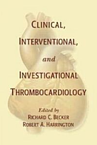 Clinical, Interventional and Investigational Thrombocardiology (Hardcover)