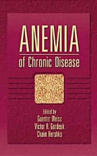 Anemia of Chronic Disease (Hardcover)