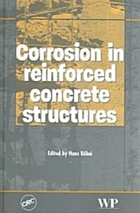 Corrosion in Concrete Structures (Hardcover)
