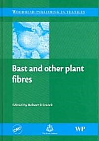 Bast And Ohter Plant Fibres (Hardcover)
