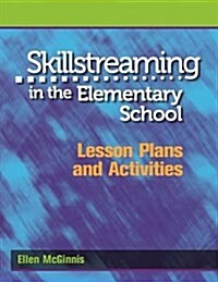 Skillstreaming In The Elementary School (Paperback, CD-ROM)