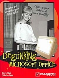 Degunking Microsoft Office (Paperback)