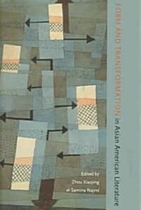 Form and Transformation in Asian American Literature (Paperback)