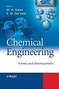 Chemical Engineering: Trends and Developments (Hardcover)