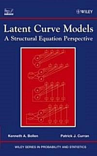 Latent Curve Models: A Structural Equation Perspective (Hardcover)