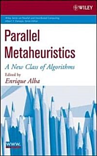 Parallel Metaheuristics: A New Class of Algorithms (Hardcover)