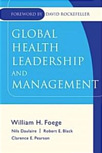Global Health Leadership and Management (Hardcover)