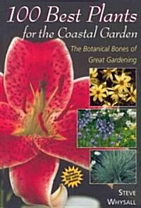 100 Best Plants Coastal Gar (Paperback, 2, Revised and Upd)