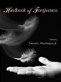 Handbook of Forgiveness (Hardcover)