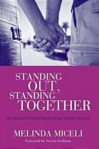 Standing Out, Standing Together : The Social and Political Impact of Gay-straight Alliances (Paperback)