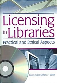 Licensing in Libraries: Practical and Ethical Aspects (Hardcover, Third and Revis)